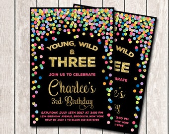 Young Wild And Three Invitation Printable Girl 3rd Birthday Invitation Rainbow Confetti Birthday Party Rainbow Black And Gold Invitation
