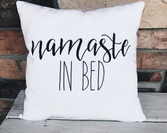 Namaste in Bed | Decorative Throw Pillow | Calligraphy | Handmade | Home Decor | Bedding