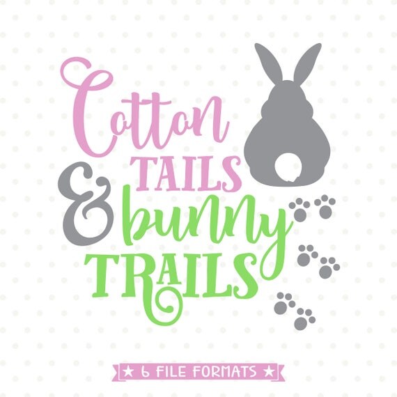 Download Easter SVG file Easter Bunny SVG Cotton Tails Bunny Trails