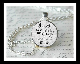 MEMORIAL CHARM Pendant, In Memory, I used to be his angel now he is mine, Memorial Jewelry, Loss of Dad, loss of grandpa
