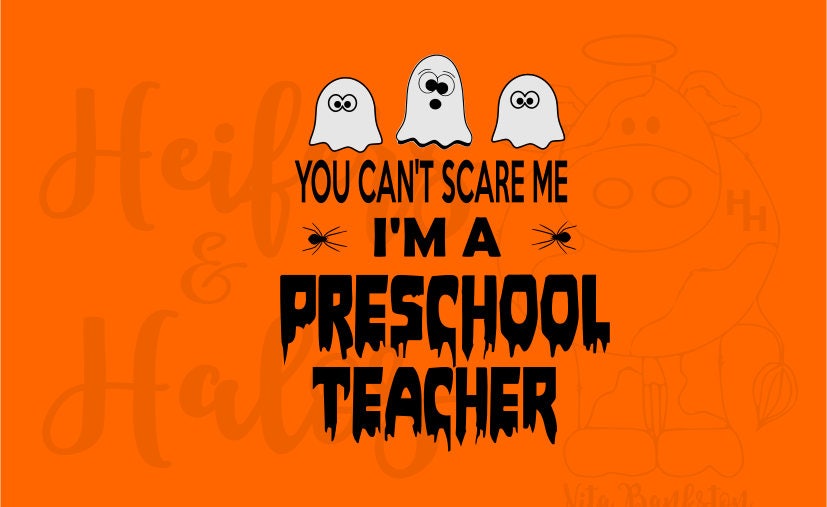 Download You can't scare me I'm a preschool teacher