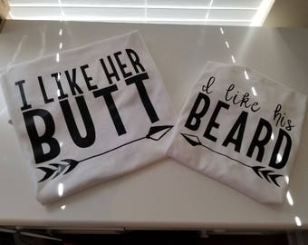 i like his beard i like her butt shirts