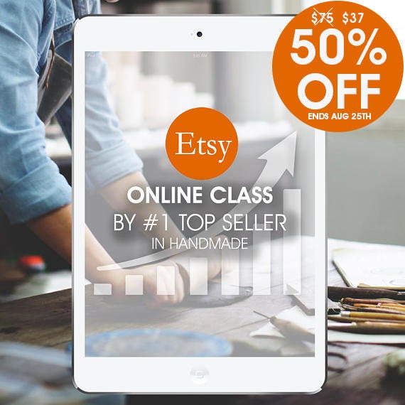 50% OFF SALE Build a successful Etsy Shop, Etsy online class, Etsy online course, SEO course, Etsy workshop with #1 Top Seller Il_570xn