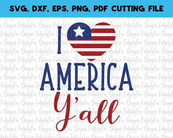 Download 4th of July SVG Cutting file I love america Svg DXF EPSPdf