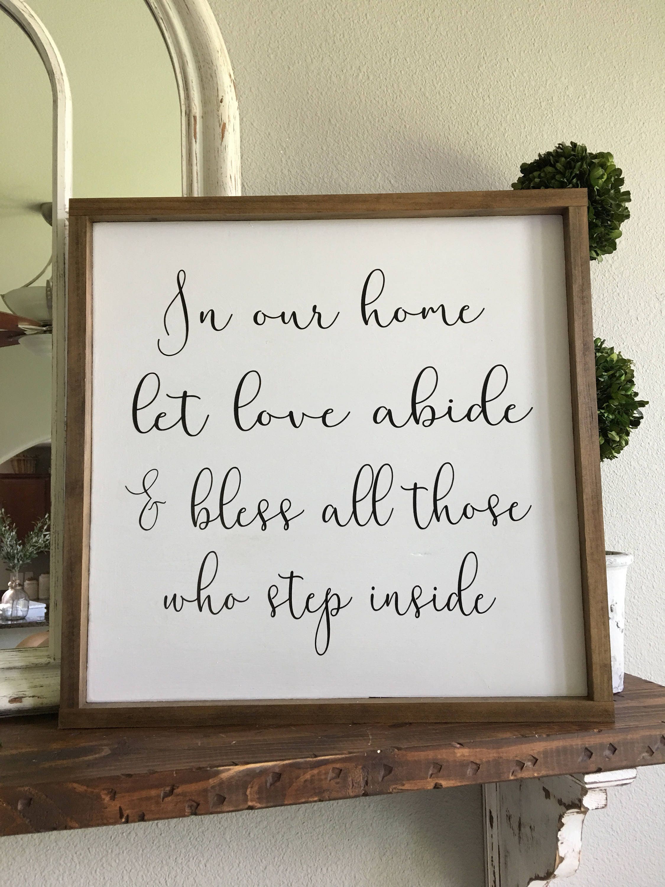 In our home let love abide