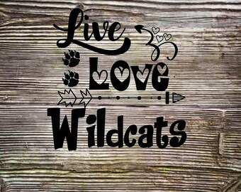 Live Love Wildcats SVG DXF Digital Cut Files