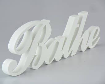 BATHE Plaque Sign Letters Indoor Outdoor Free Standing Home Decor Gift Plastic not Wooden Bathroom Hot Tub
