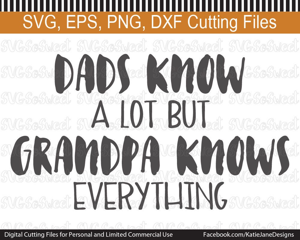 Download Grandpa svg Grandpa Knows Everything Dads know a lot