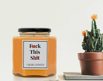 F*ck This Sh*t Candle, Offensive Gift, Mature Gift, Cheeky Gift, Funny Gift, Joke Gift, Candle, Scented Candle, Candles, Insulting Gift
