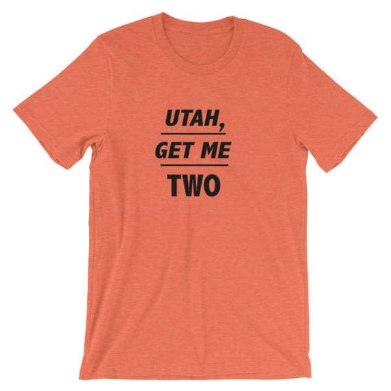 utah get me two shirt