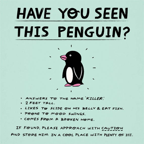 Have You Seen This Penguin? - Limited Edition Art Poster Print by Oliver Lake - iOTA iLLUSTRATiON