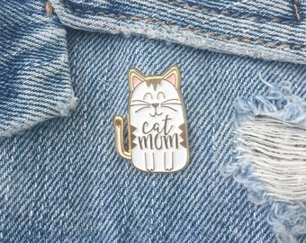 Cat Mom Lapel Pin - Crazy Cat Lady Pin - Cat Mom Present - Cat Lady Gift - Cat Pin - Best Friend Gift - Cat Jewelry - Cat Lover