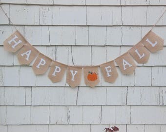 Happy Fall Burlap Banner, Fall Bunting, Fall Garland, Happy Fall, Fall Decor, Autumn Decor, Autumn Banner, Rustic Home Decor, Thanksgiving