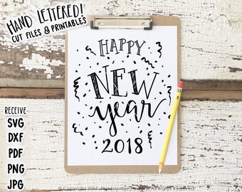 Happy New Year SVG Confetti Cut File, 2018, New Year's Eve Printable, Silhouette Cricut Cutting File, Hand Lettered, Graphic Overlay