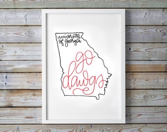 University of Georgia Printable - Georgia Bulldogs - Dawgs - Dorm Decor - Calligraphy - Digital Art - Instant Download - College