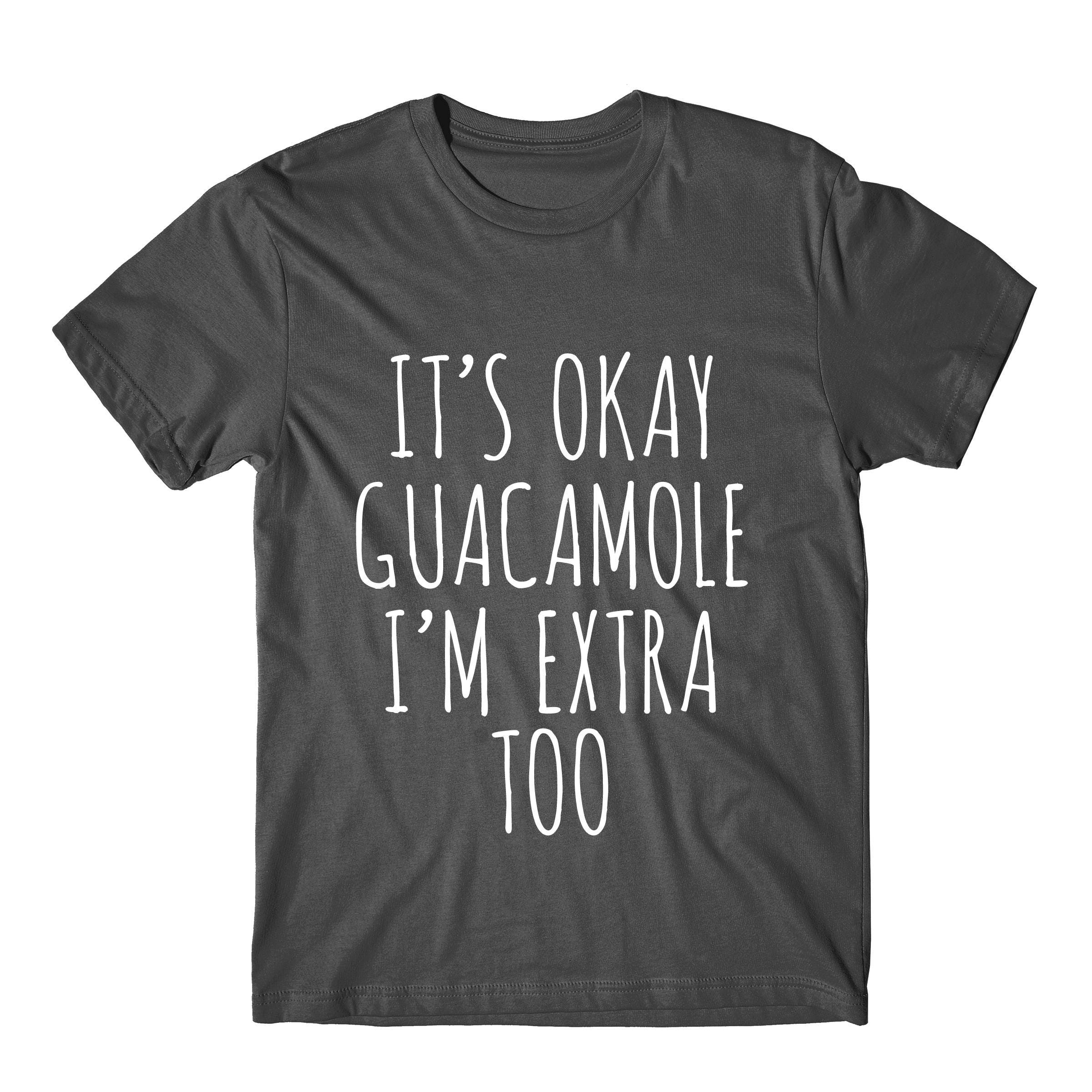 guacamole extra shirt