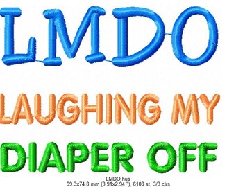 Baby Embroidery design 4x4, Machine embroidery design, Funny toddler and babies design,INSTANT download, LMDO Laughing my diaper off!