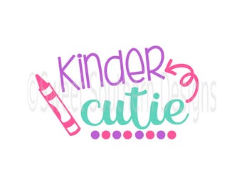 Kinder cutie Kindergarten back to school DXF SVG PDF instant download design for cricut or silhouette