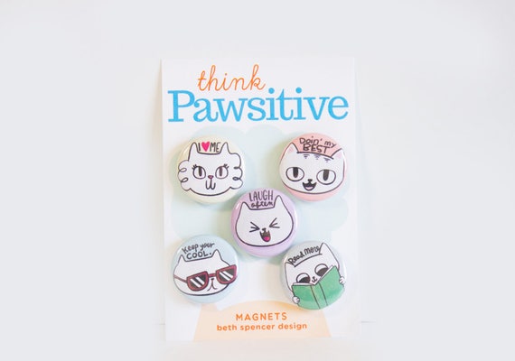 Think Pawsitive Cat Magnets from Beth Spencer Design