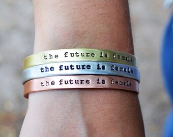 The Future Is Female Cuff Bracelet - Feminist Jewelry - Empowerment - Inspirational Jewelry - Feminist Bracelet - Empowering Jewelry