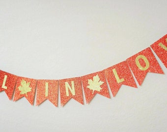 Fall in Love Banner, Fall Wedding Banner, Fall Banner, Autumn Bridal Shower, Fall Bridal Shower Banner, Red Orange Gold Glitter, Assembled
