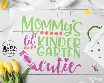 Kindergarten svg, Back to School SVG, 1st Day School svg, 1st Day Kindergarten, Cutie svg, eps, dxf, png Cut Files for Silhouette for Cricut