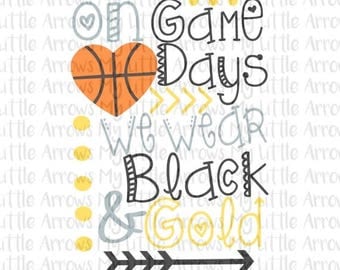 50% off - Basketball svg - black and gold basketball SVG,DXF, EPS, png Files for Cutting Machines Cameo or Cricut On gamedays we wear black