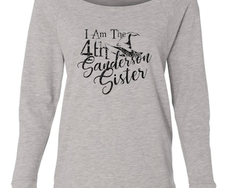 I'm the 4th Sanderson Sister "Hocus Pocus" Sweatshirt