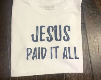 Jesus Paid It All | Etsy