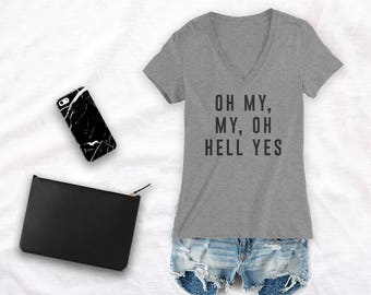Oh My, My, Oh Hell Yes Shirt, Tom Petty Shirt, Concert Shirt, shirt for concert