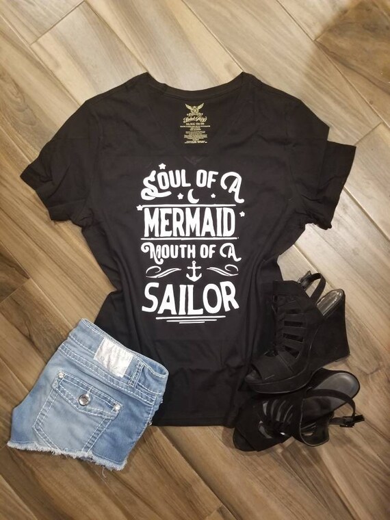 soul of a mermaid mouth of a sailor shirt