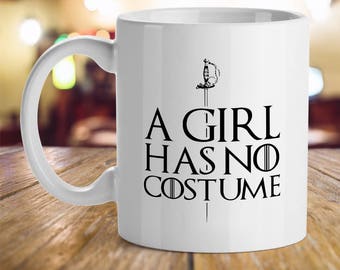 A Girl Has No Costume best friends trip happy cute sister wife girlfriend shopping gift Inspirational Office Humor Gift Coffee Cup Mug