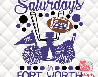 Saturdays in Fort Worth - Tailgating, Gameday - SVG, Silhouette studio bundle - design download