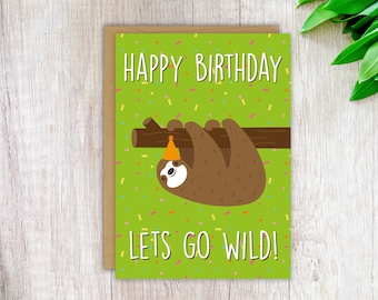 Funny Birthday Card Sloth Card Funny Sloth Card Cute Birthday Card Blank Greeting Card