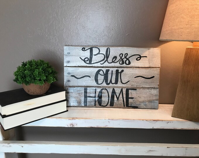 Bless our home pallet sign