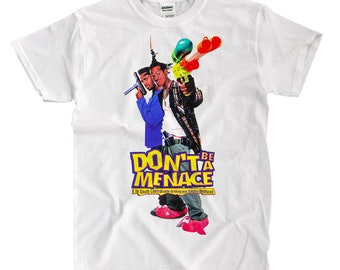 dont be a menace tshirt