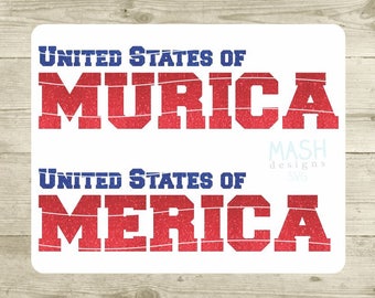 United States of Merica SVG, Unites States of Murica SVG, Merica SVG, 4th of July svg, United States svg, Independence Day svg, cutting file