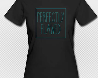 Perfectly Flawed - Women's Organic T-Shirt