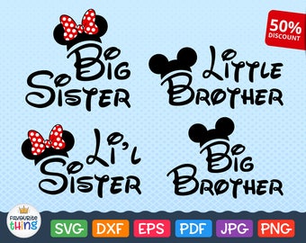 Big Brother Svg, Big Sister Svg Little Brother, Li'l Sister Svg Mickey Mouse Ears Svg Sibling Wording Svg Clip art Disney Files Svg Cricut
