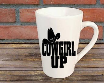 Cowgirl Up Mug Coffee Cup Gift Home Decor Kitchen Bar Gift for Her Him Any Color Personalized Custom Jenuine Crafts