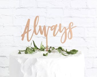 Always Wedding Cake Topper, Wedding Cake Topper, Always Cake Topper, Rustic Cake Topper, Custom Cake Topper, DIY Cake Topper