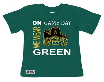 Baylor Bears On Game Day Baby/Toddler T-Shirt