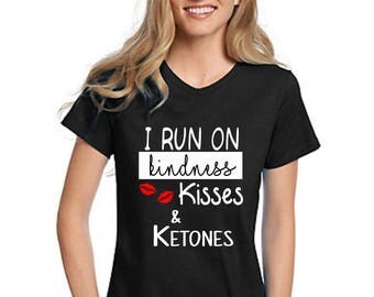 Ketones shirt,I run on ketones shirt,women's ketones shirt,weightloss shirt,trending shirt,fitness shirt,