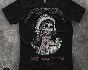 Kanye West - Yeezus God Wants You indian skull Unisex Black T Shirt Graphic Tee Kanye West Yeezus Men Shirt Kanye West Yeezus Girl shirt