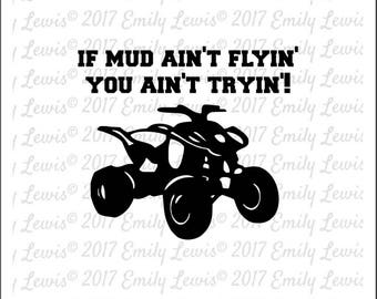 Four Wheeler Quote - SVG - SVGs - fourwheeler svgs - four wheeler decals - atv svg - four wheeler clipart - cricut file