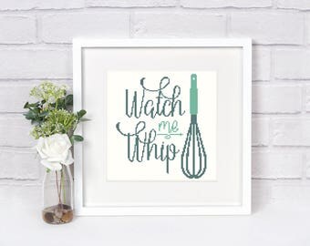 Kitchen Cross stitch pattern Watch whip Modern Counted Easy chart Beginner Quote Funny Housewarming Subversive Instant download PDF #033