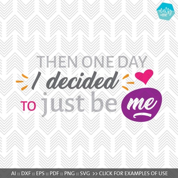 Download Positive Quote SVG SVG files for Cricut Silhouette Cameo