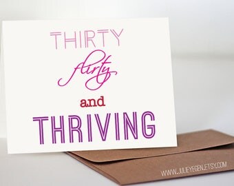 30 and flirty and thriving Turning 30 has made me question if in striving to become a real writer, i've lost out on real life too. 30 and flirty and thriving Turning 30 has made me question if in striving to become a real writer, i've lost out on real life too.
