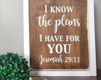 Jeremiah 29:11 - Wood Sign