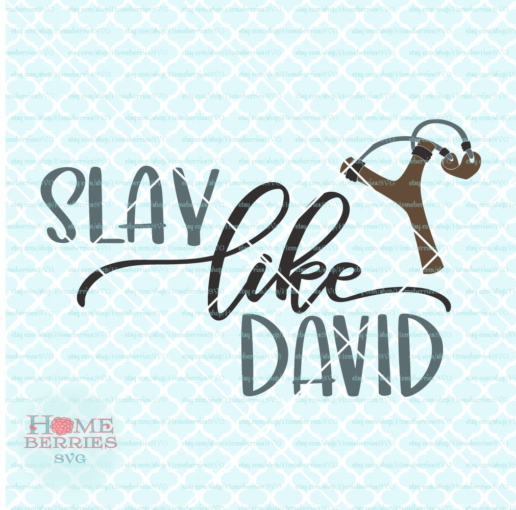 Free Free Slay Like David Svg 271 SVG PNG EPS DXF File